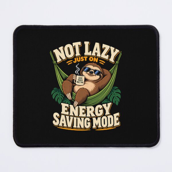 Item preview, Not Lazy Just on Energy Saving Mode Funny Sloth Coffee Hammock designed and sold by BDLuck2021.