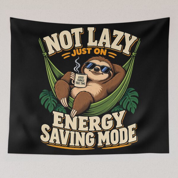 Item preview, Not Lazy Just on Energy Saving Mode Funny Sloth Coffee Hammock designed and sold by BDLuck2021.