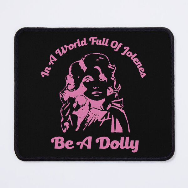 Item preview, In A World Full of Jolenes Be A Dolly Inspirational Quote Design designed and sold by minored.