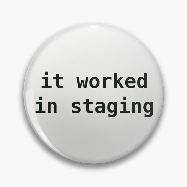 Item preview, It Worked In Staging Funny Tech Sticker designed and sold by byork215.