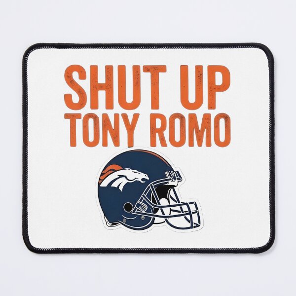 Item preview, Funny Shut Up Tony Romo Quote Design for Sports Fans designed and sold by Simoxn0uri.