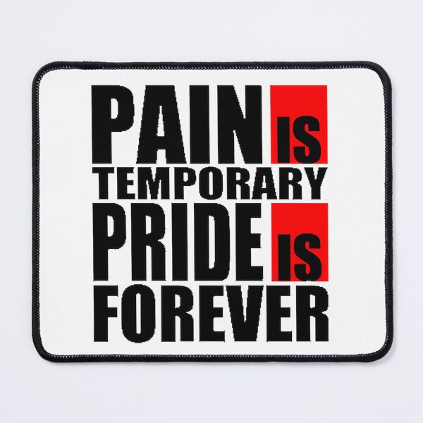 Item preview, Pain is Temporary Pride is Forever Motivational Quote Design designed and sold by onceatwice.
