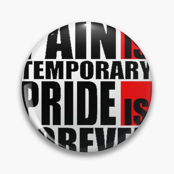 Item preview, Pain is Temporary Pride is Forever Motivational Quote Design designed and sold by onceatwice.