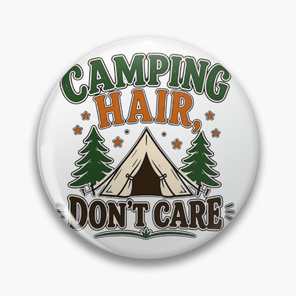 Item preview, Camping Hair Don't Care Funny Outdoor Camping Design designed and sold by yahya tougui.