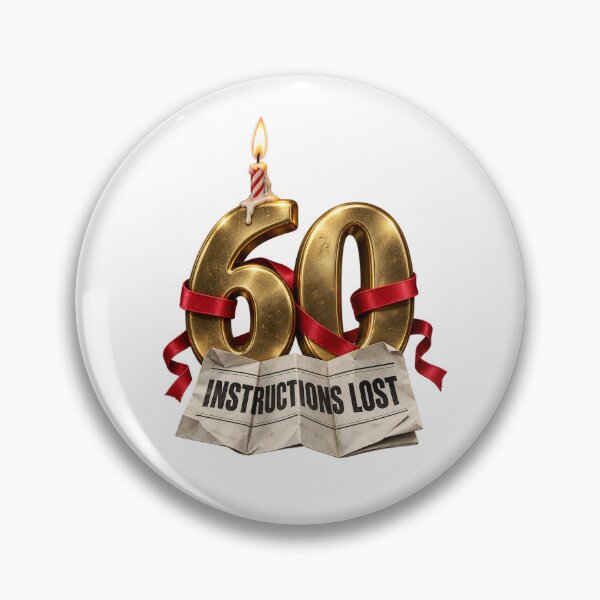 Item preview, Sixty Too Late for Instructions designed and sold by TrendTribeTP.