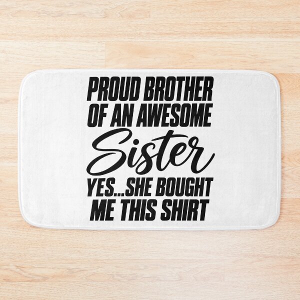 Item preview, sister Pride Shirt Bold Sibling Support Quote Gift designed and sold by anapldv.