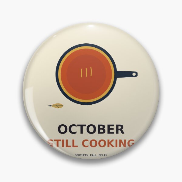 Item preview, October Still Cooking designed and sold by PhoenixTShirtz.