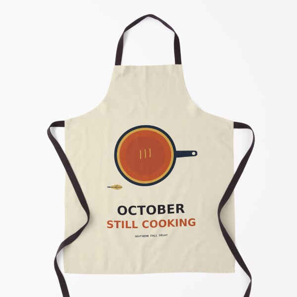 Item preview, October Still Cooking designed and sold by PhoenixTShirtz.