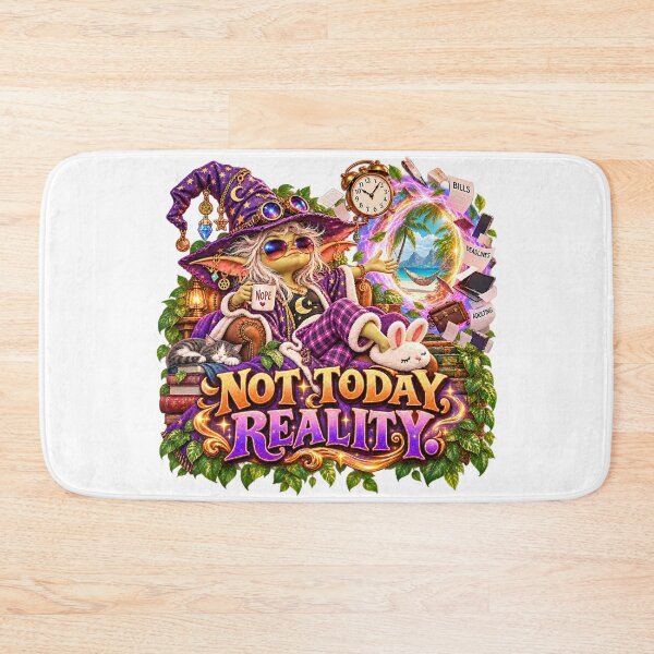 Item preview, Not Today, Reality. Funny Fantasy Wizard designed and sold by Epic Serenity.