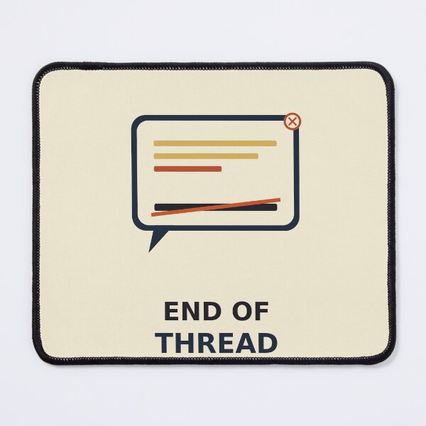 Item preview, End Of Thread designed and sold by PhoenixTShirtz.