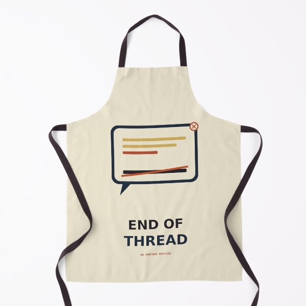 Item preview, End Of Thread designed and sold by PhoenixTShirtz.