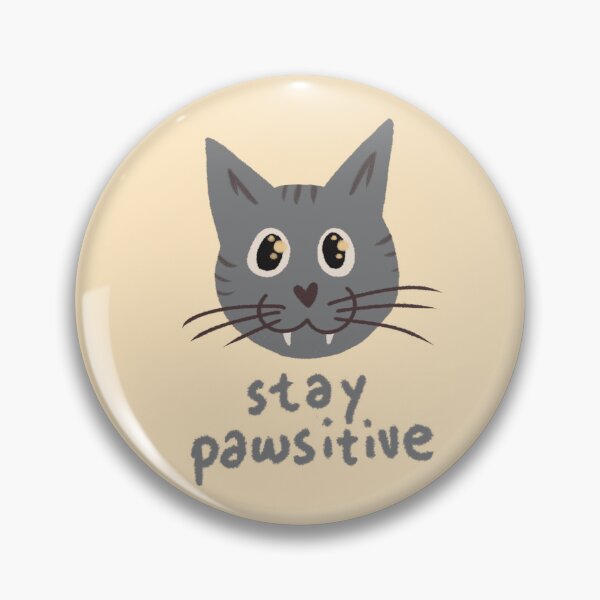 Item preview, Stay Pawsitive Gray Cat designed and sold by DanuskaArt.