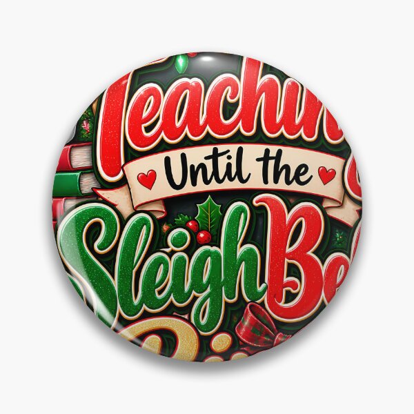 Item preview, Teaching Until The Sleigh Bells Ring Teacher Christmas designed and sold by 198tees.