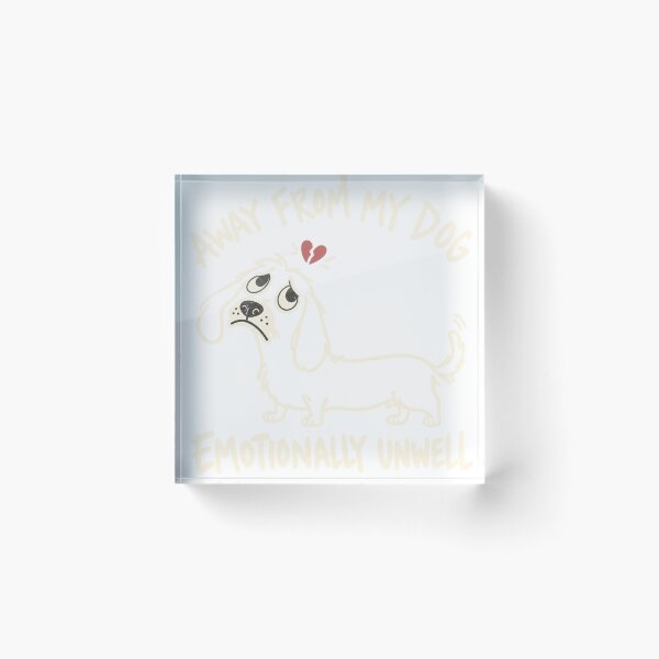 Item preview, Away From My Dog Emotionally Unwell Dachshund Premium T-Shirt designed and sold by omar ousalah.