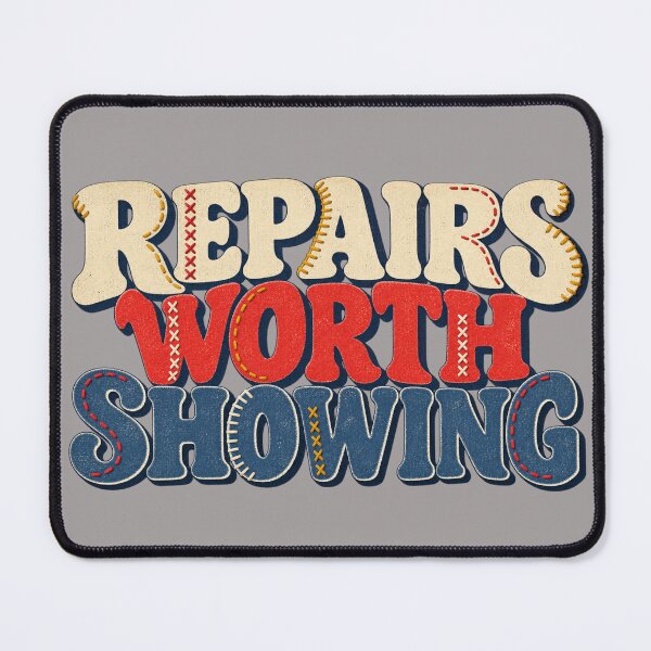 Item preview, Repairs Worth Showing – Visible Stitch Typography designed and sold by Golden Era Studio.