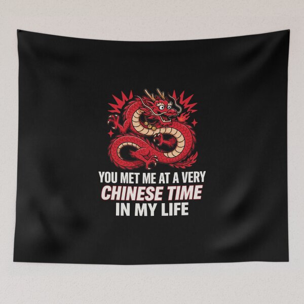 Item preview, You Met Me at a Very Chinese Time in My Life designed and sold by Millsoft.