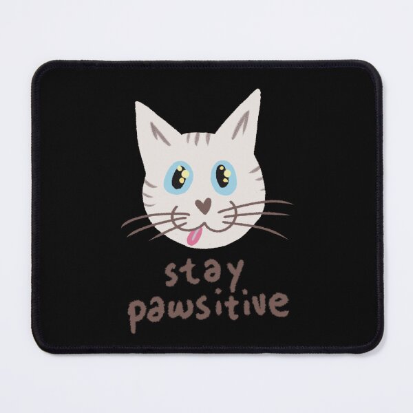 Item preview, Stay Pawsitive White Cat designed and sold by DanuskaArt.
