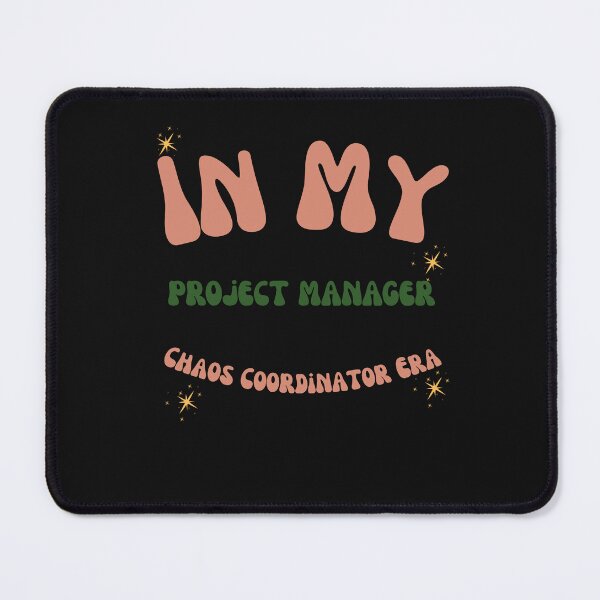 Item preview, In My Project Manager Chaos Coordinator Era Gift designed and sold by mumchaosdesigns.