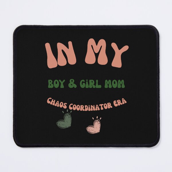 Item preview, In My Boy And Girl Mom Chaos Coordinator Era Gift designed and sold by mumchaosdesigns.