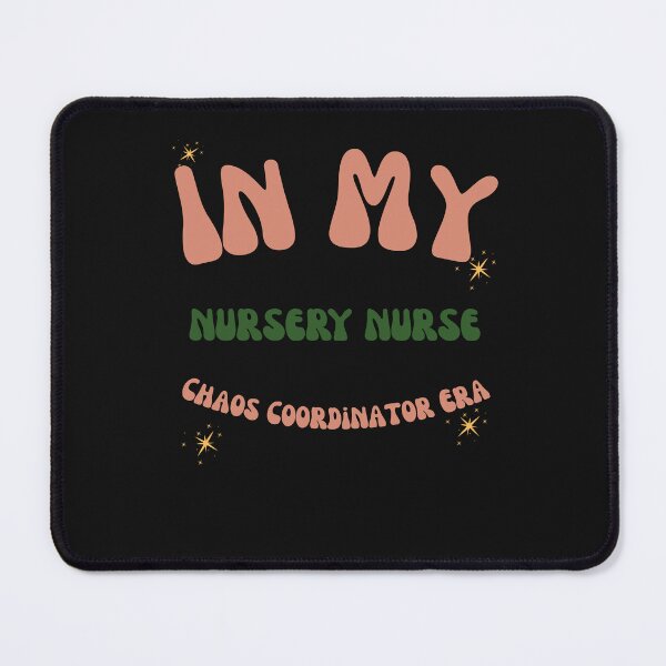 Item preview, In My Nursery Nurse Chaos Coordinator Era Gift designed and sold by mumchaosdesigns.