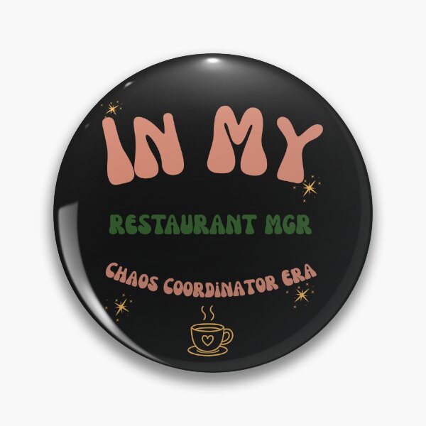 Item preview, In My Restaurant Mgr Chaos Coordinator Era Gift designed and sold by mumchaosdesigns.