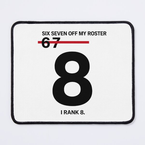 Item preview, Number 67 Six Seven Roster Ranking Sports Humor designed and sold by Glow-Paw-Studio.