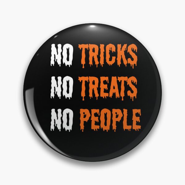 Item preview, No Tricks No Treats No People Funny Halloween Design designed and sold by T-version.