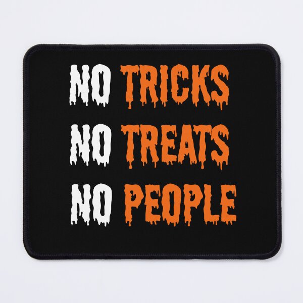 Item preview, No Tricks No Treats No People Funny Halloween Design designed and sold by T-version.