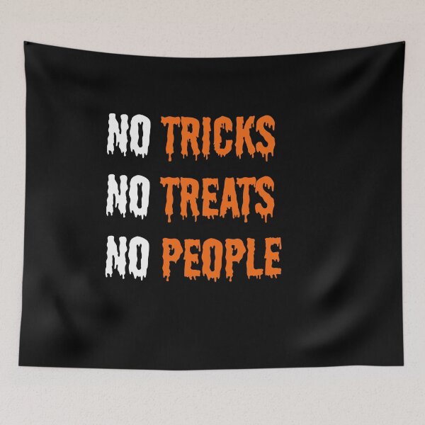 Item preview, No Tricks No Treats No People Funny Halloween Design designed and sold by T-version.