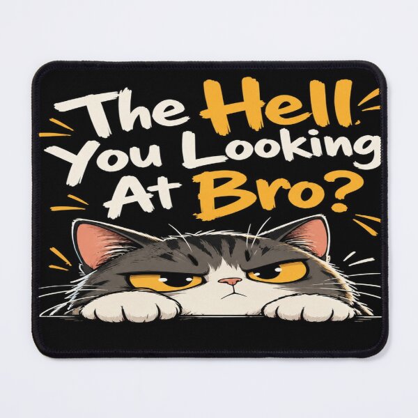 Item preview, The Hell You Looking At Bro? – Funny Grumpy Cat designed and sold by NovaInk28.
