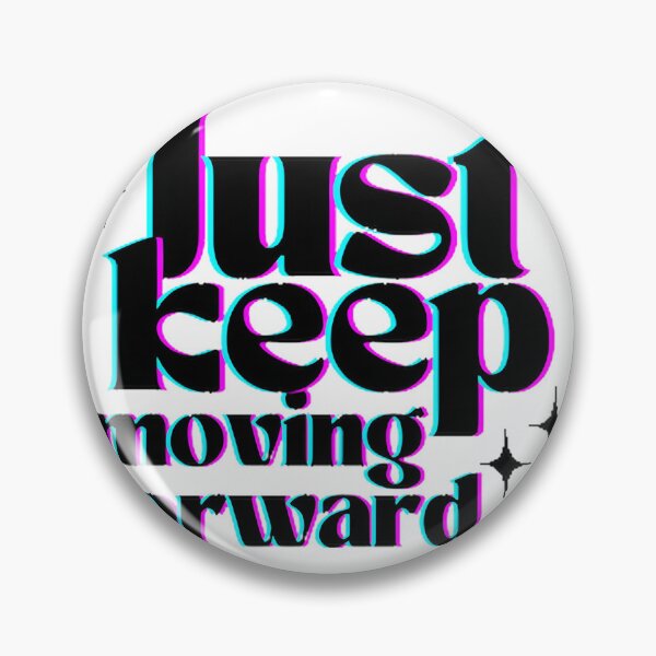 Item preview, Inspirational Keep Moving Forward Motivational Quote Design designed and sold by Nekthegeek.
