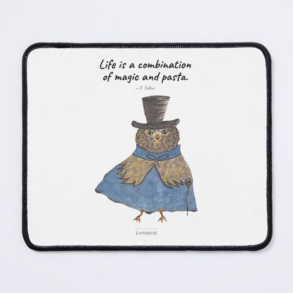 Item preview, Life Is Magic And Pasta - Dapper Owl Fellini Quote Art designed and sold by lumekind.