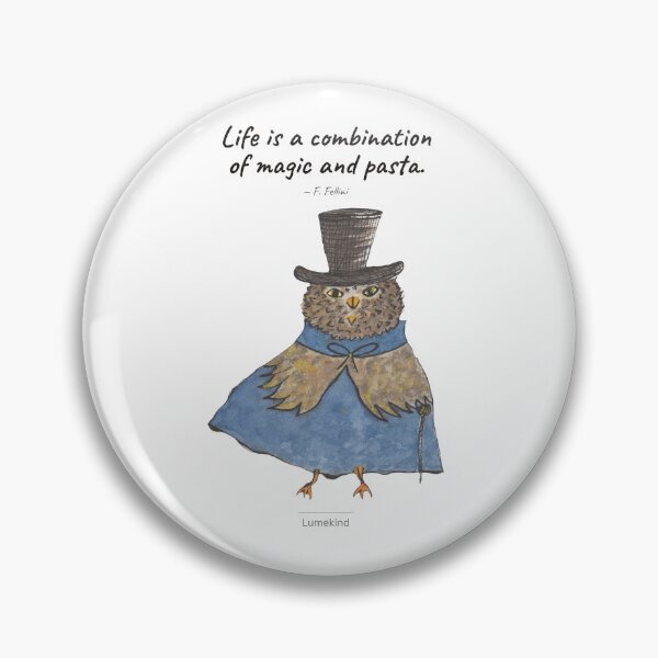 Item preview, Life Is Magic And Pasta - Dapper Owl Fellini Quote Art designed and sold by lumekind.