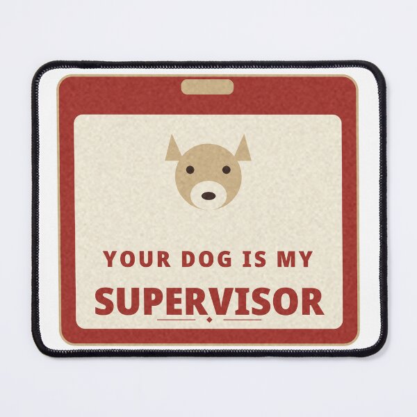 Item preview, Your Dog Is My Supervisor HVAC Tech Badge designed and sold by thestevebro.