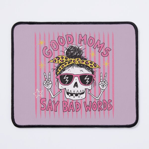 Item preview, Good Moms Say Bad Words – Skeleton Mom designed and sold by Studio Bootleg.