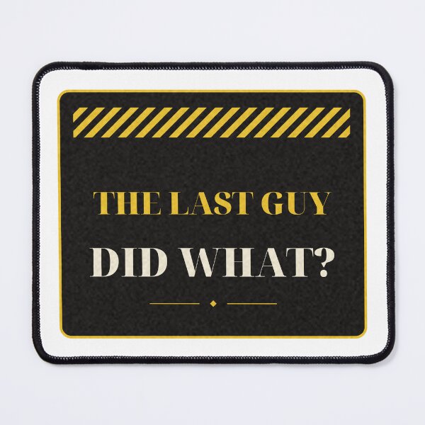 Item preview, The Last Guy Did What HVAC Tech Horror Badge designed and sold by thestevebro.