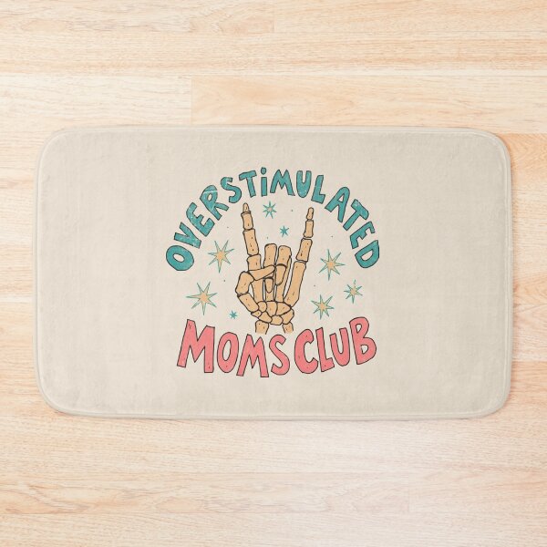 Item preview, Overstimulated Moms Club – Skeleton Hand Mom Humor designed and sold by Studio Bootleg.