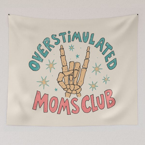 Item preview, Overstimulated Moms Club – Skeleton Hand Mom Humor designed and sold by Studio Bootleg.