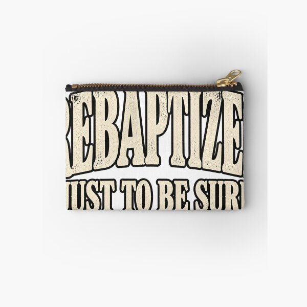 Item preview, Rebaptized Just To Be Sure Vintage Text Funny Church Shirt designed and sold by GloryandFame.
