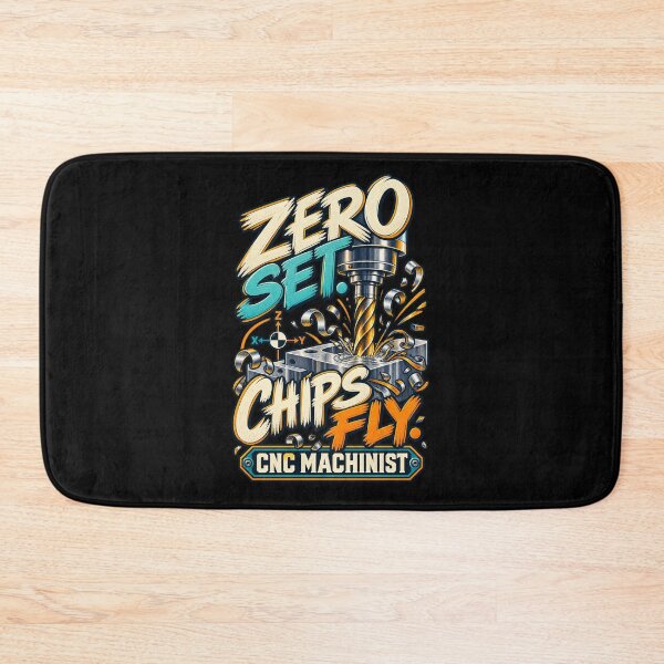 Item preview, Zero Set Chips Fly CNC Machinist designed and sold by MOTIFOLK.