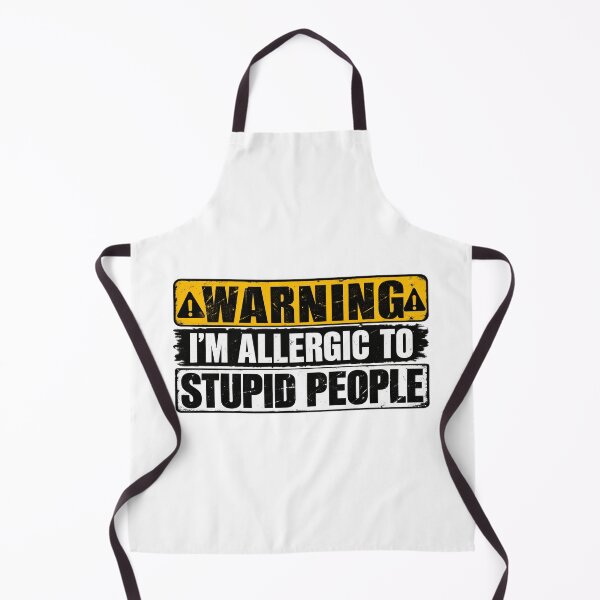 Item preview, Warning i'm allergic to stupid people designed and sold by aymmens.