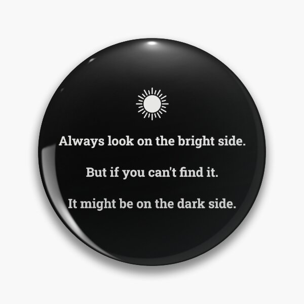 Item preview, Always look on the bright side... designed and sold by Winston Cat.