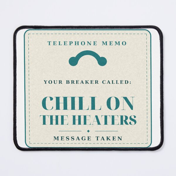 Item preview, Breaker Called Chill on the Heaters Electrician Badge designed and sold by thestevebro.