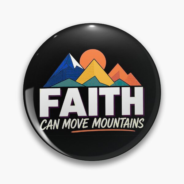Item preview, Matthew 17:20 Faith Can Move Mountains designed and sold by plushism.