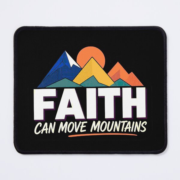 Item preview, Matthew 17:20 Faith Can Move Mountains designed and sold by plushism.
