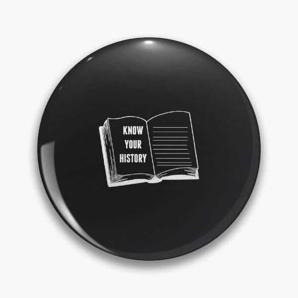 Item preview, KNOW YOUR HISTORY designed and sold by binmaster3000.