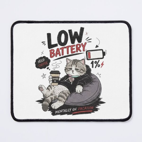 Item preview, Low Battery Need Coffee Funny Cat Mentally On Vacation designed and sold by PetalsPaws.