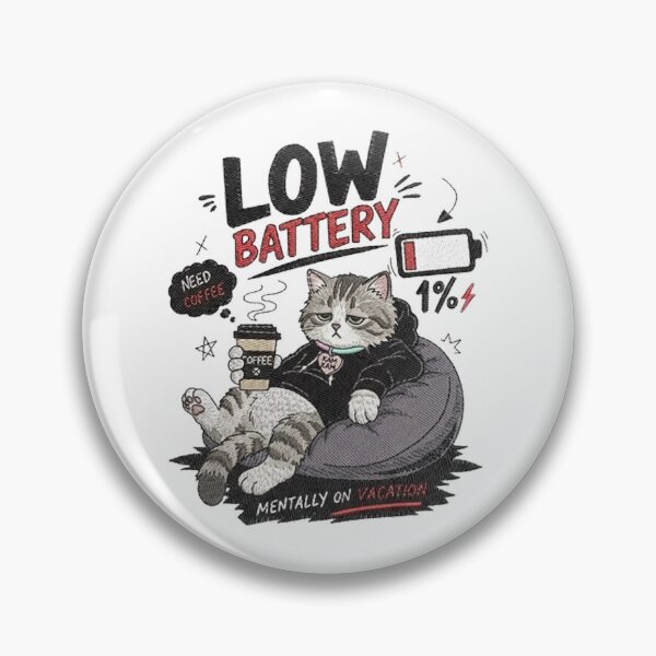 Item preview, Low Battery Need Coffee Funny Cat Mentally On Vacation designed and sold by PetalsPaws.