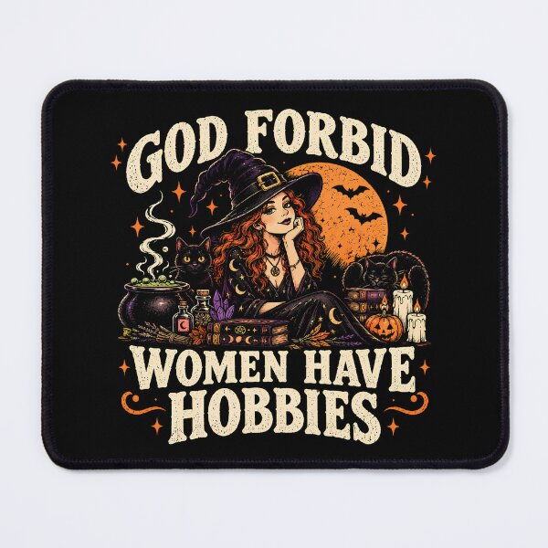Item preview, God Forbid Woman Have Hobbies Halloween Witch designed and sold by monika-arthing.