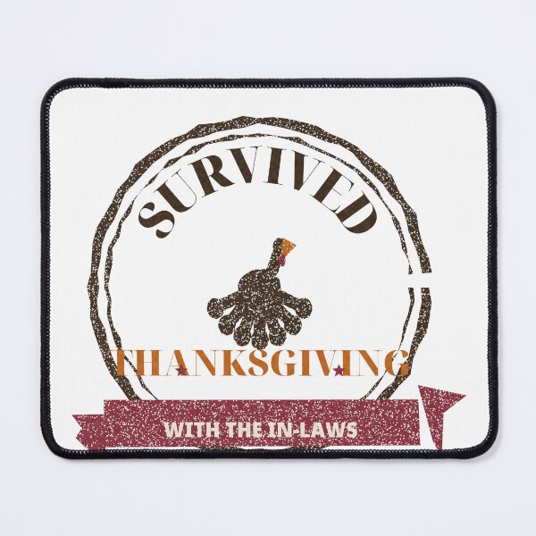 Item preview, Survived Thanksgiving With the In-Laws Badge designed and sold by thestevebro.